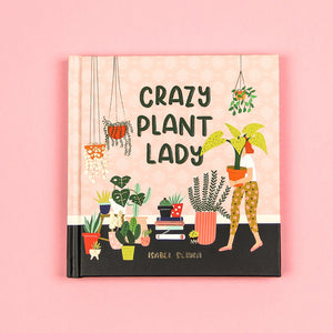CRAZY PLANT LADY BOOK - Black Lamb Shop